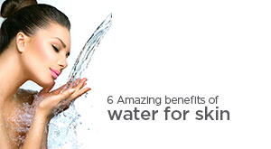 6 Amazing Benefits of Water for Skin